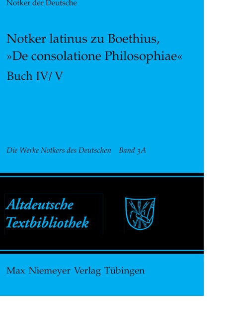 Notker latinus zu Boethius, »De consolatione Philosophiae«