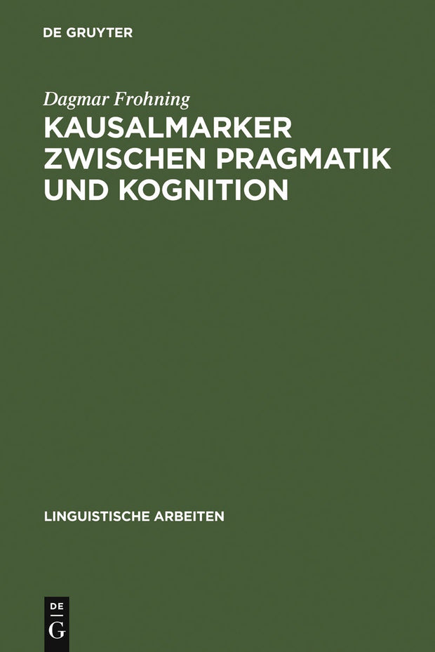 Cover image for Kausalmarker zwischen Pragmatik und Kognition, isbn: 9783484305168