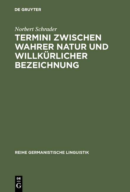 Termini zwischen wahrer Natur und willkürlicher Bezeichnung
