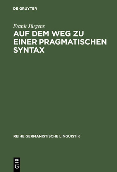 Auf dem Weg zu einer pragmatischen Syntax