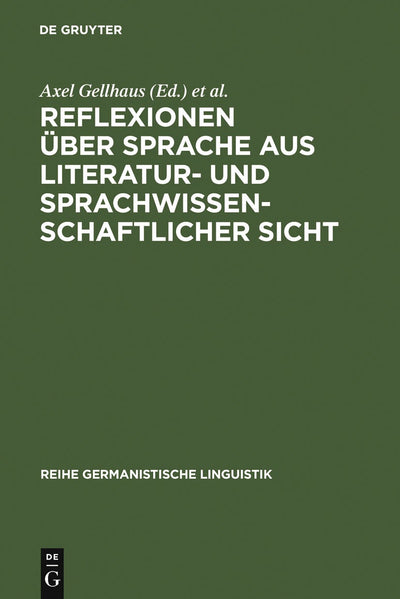 Cover image for Reflexionen über Sprache aus literatur- und sprachwissenschaftlicher Sicht, isbn: 9783484312180