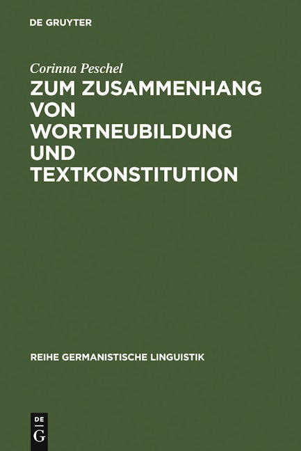 Zum Zusammenhang von Wortneubildung und Textkonstitution