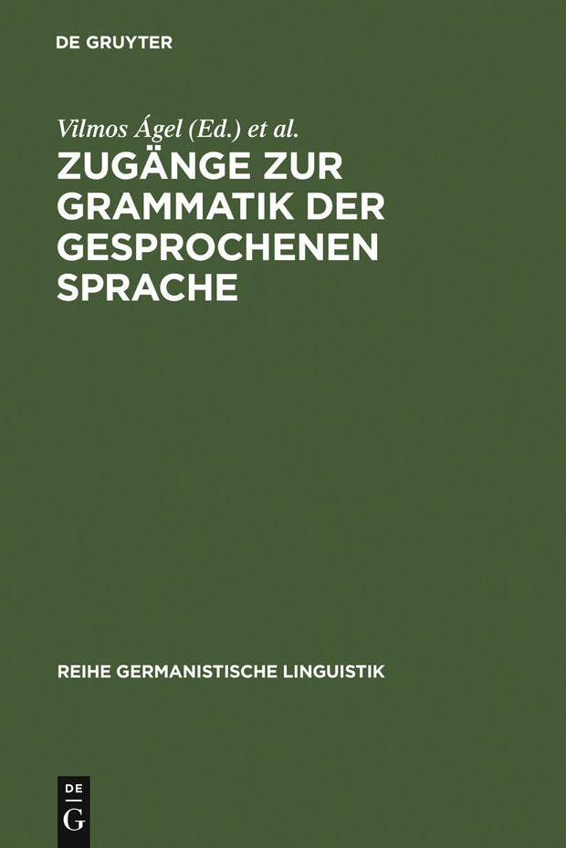 Cover image for Zugänge zur Grammatik der gesprochenen Sprache, isbn: 9783484312692