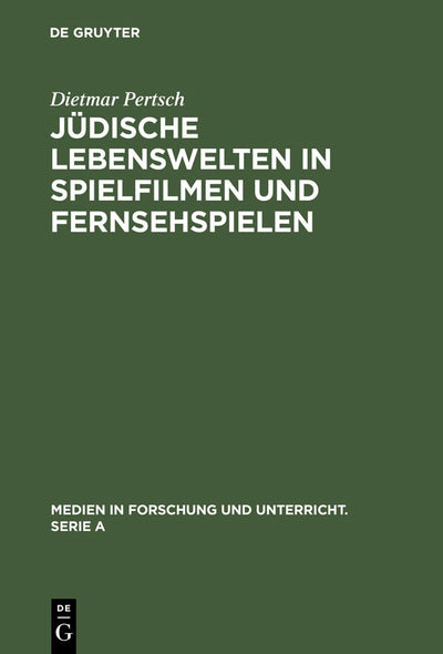 Cover image for Jüdische Lebenswelten in Spielfilmen und Fernsehspielen, isbn: 9783484340350