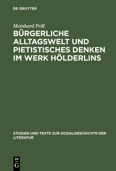 Bürgerliche Alltagswelt und pietistisches Denken im Werk Hölderlins