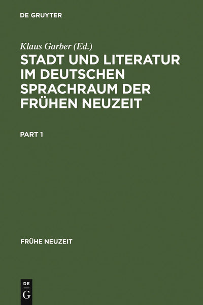 Cover image for Stadt und Literatur im deutschen Sprachraum der Frühen Neuzeit, isbn: 9783484365391
