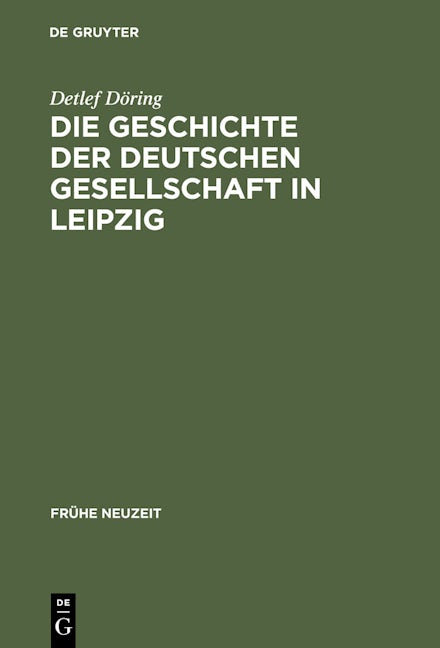 Die Geschichte der Deutschen Gesellschaft in Leipzig