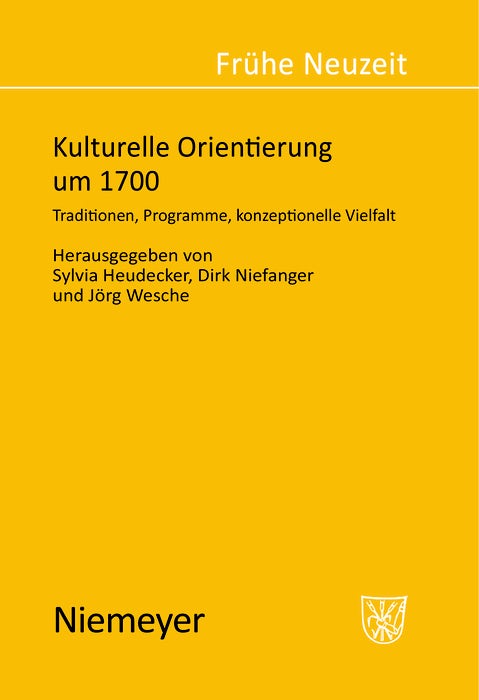 Cover image for Kulturelle Orientierung um 1700, isbn: 9783484365933