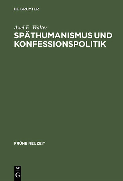 Späthumanismus und Konfessionspolitik