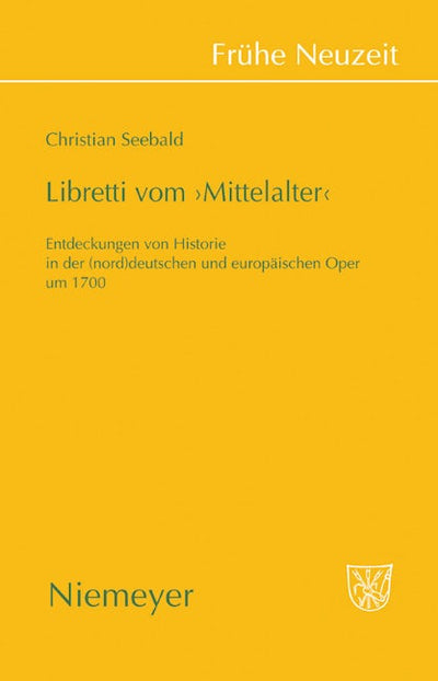 Libretti vom 'Mittelalter'