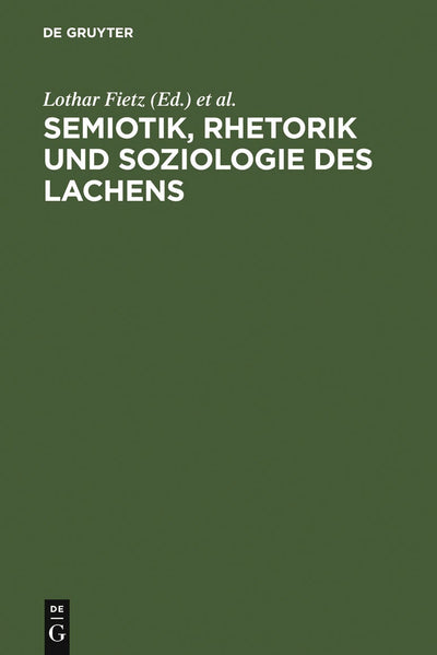 Cover image for Semiotik, Rhetorik und Soziologie des Lachens, isbn: 9783484401396
