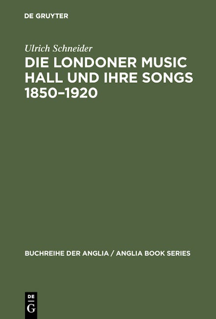 Die Londoner Music Hall und ihre Songs 1850–1920