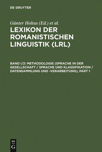 Cover image for Methodologie (Sprache in der Gesellschaft / Sprache und Klassifikation / Datensammlung und -verarbeitung), isbn: 9783484502390