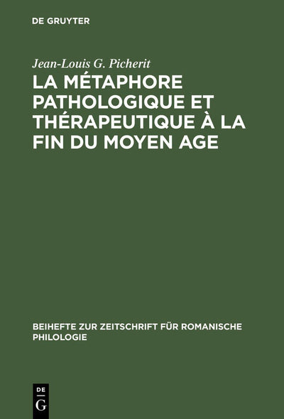 Cover image for La Métaphore pathologique et thérapeutique à la fin du Moyen Age, isbn: 9783484522602