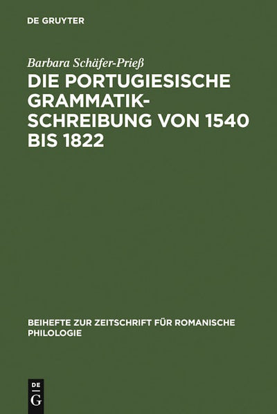 Die portugiesische Grammatikschreibung von 1540 bis 1822