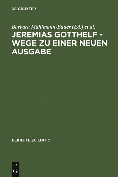 Cover image for Jeremias Gotthelf - Wege zu einer neuen Ausgabe, isbn: 9783484529243