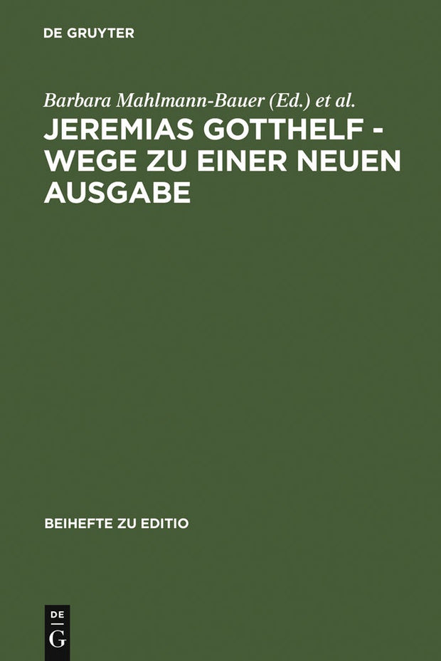 Cover image for Jeremias Gotthelf - Wege zu einer neuen Ausgabe, isbn: 9783484529243