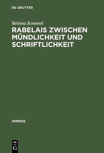 Rabelais zwischen Mündlichkeit und Schriftlichkeit