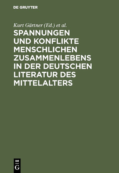 Cover image for Spannungen und Konflikte menschlichen Zusammenlebens in der deutschen Literatur des Mittelalters, isbn: 9783484603080