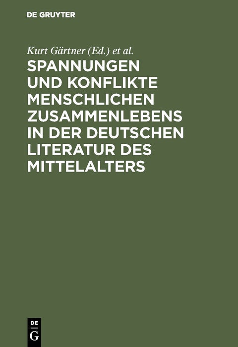 Cover image for Spannungen und Konflikte menschlichen Zusammenlebens in der deutschen Literatur des Mittelalters, isbn: 9783484603080