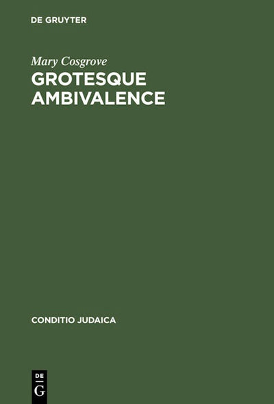Grotesque Ambivalence