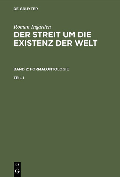 Cover image for Roman Ingarden: Der Streit um die Existenz der Welt. Band 2: Formalontologie. Teil 1, isbn: 9783484700482