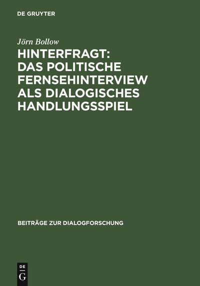 Cover image for Hinterfragt: Das politische Fernsehinterview als dialogisches Handlungsspiel, isbn: 9783484750388