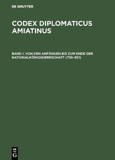 Von den Anfängen bis zum Ende der Nationalkönigsherrschaft (736–951)