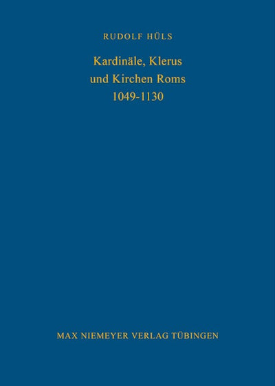 Kardinäle, Klerus und Kirchen Roms 1049-1130