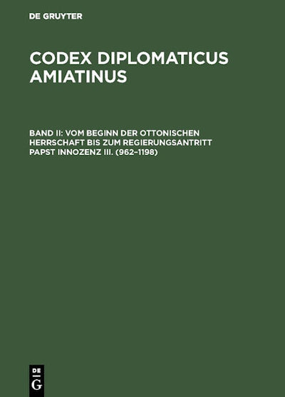 Vom Beginn der ottonischen Herrschaft bis zum Regierungsantritt Papst Innozenz III. (962–1198)