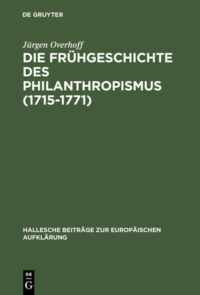 Die Frühgeschichte des Philanthropismus (1715-1771)
