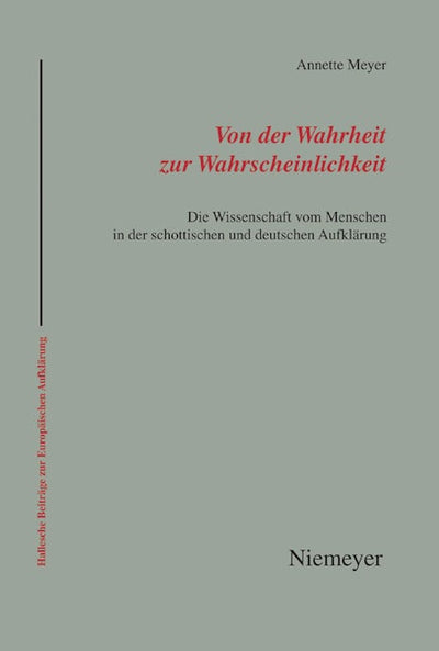 Von der Wahrheit zur Wahrscheinlichkeit