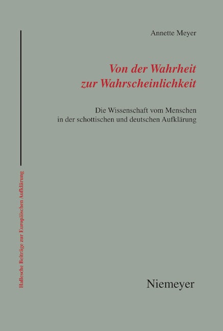 Von der Wahrheit zur Wahrscheinlichkeit