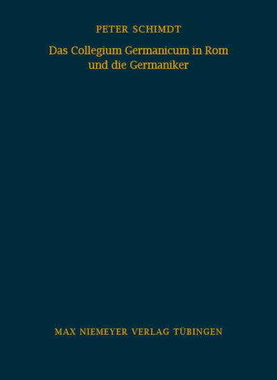 Das Collegium Germanicum in Rom und die Germaniker