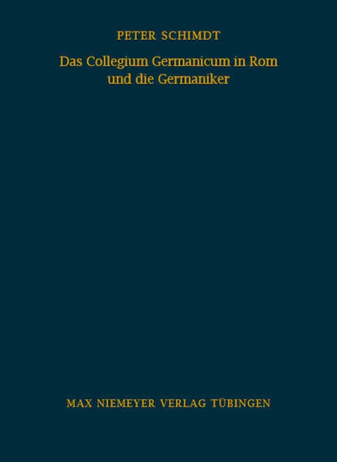 Das Collegium Germanicum in Rom und die Germaniker