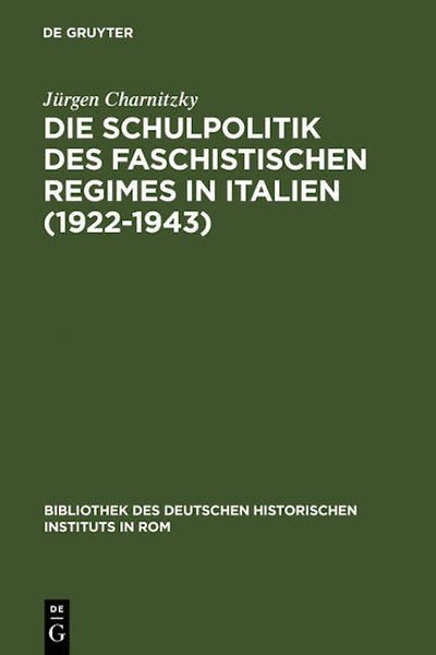 Die Schulpolitik des faschistischen Regimes in Italien (1922-1943)