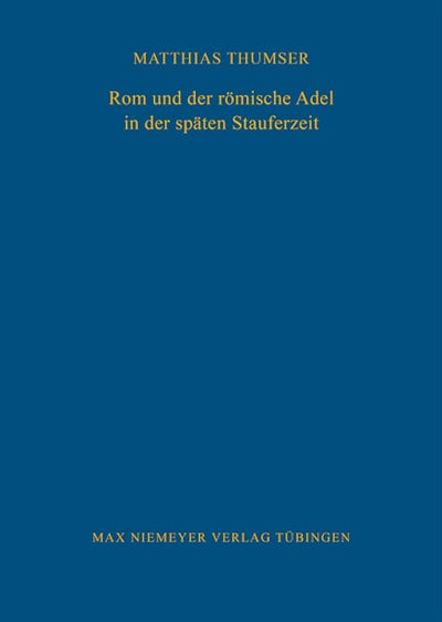 Rom und der römische Adel in der späten Stauferzeit