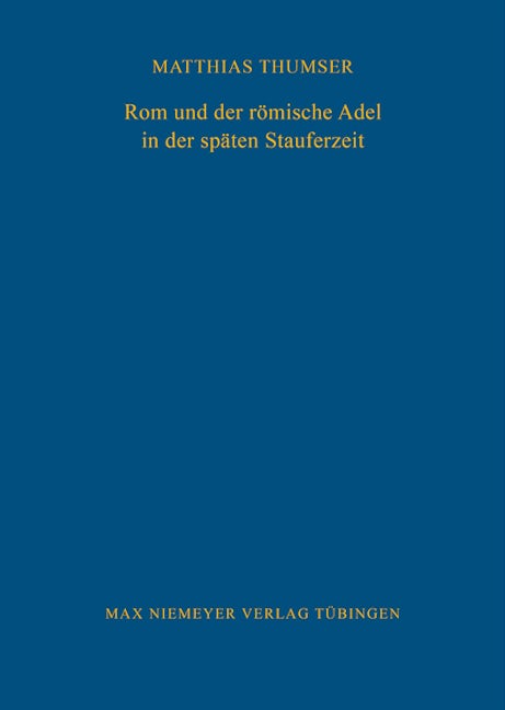 Rom und der römische Adel in der späten Stauferzeit