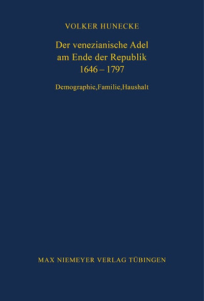 Der venezianische Adel am Ende der Republik 1646-1797