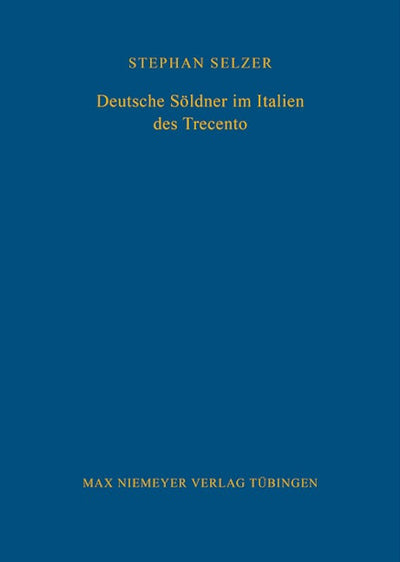 Deutsche Söldner im Italien des Trecento