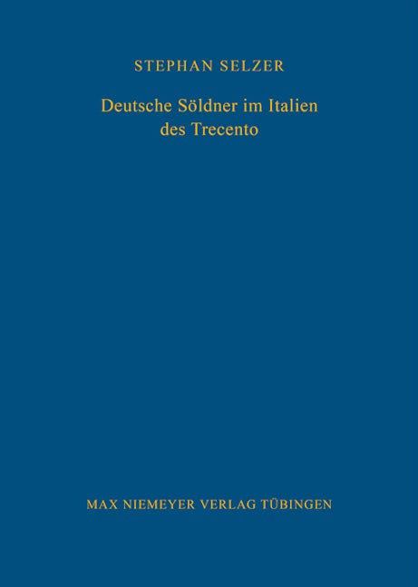 Deutsche Söldner im Italien des Trecento