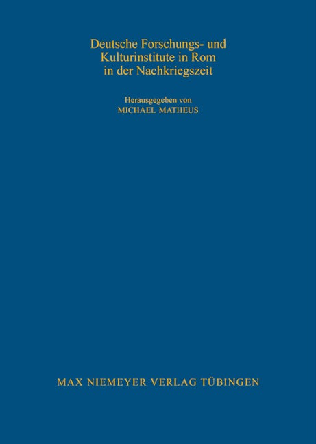 Deutsche Forschungs- und Kulturinstitute in Rom in der Nachkriegszeit