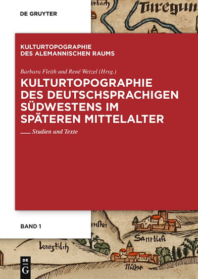 Kulturtopographie des deutschsprachigen Südwestens im späteren Mittelalter