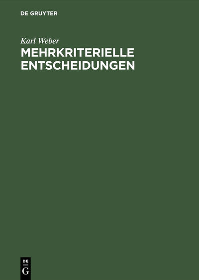 Cover image for Mehrkriterielle Entscheidungen, isbn: 9783486221664