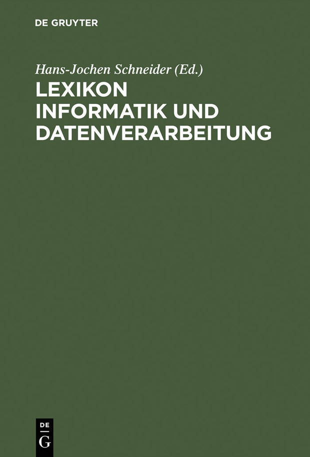 Cover image for Lexikon Informatik und Datenverarbeitung, isbn: 9783486245387
