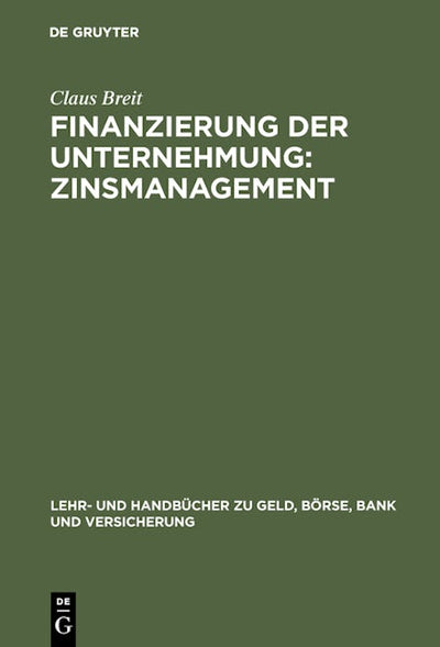 Finanzierung der Unternehmung: Zinsmanagement