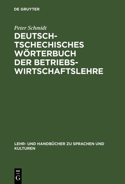 Cover image for Deutsch-tschechisches Wörterbuch der Betriebswirtschaftslehre, isbn: 9783486247992