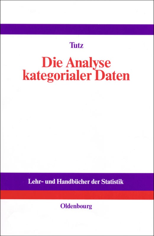 Cover image for Die Analyse kategorialer Daten, isbn: 9783486254051