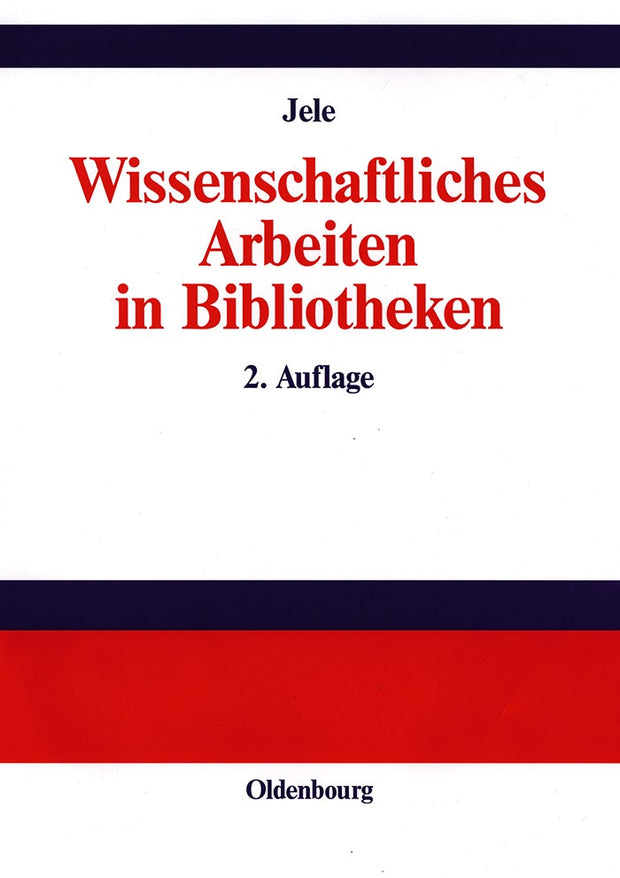 Cover image for Wissenschaftliches Arbeiten in Bibliotheken, isbn: 9783486273274