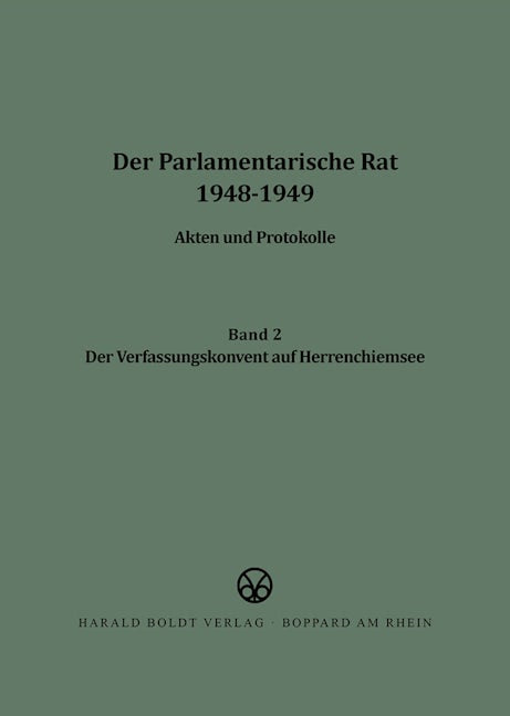 Der Verfassungskonvent auf Herrenchiemsee